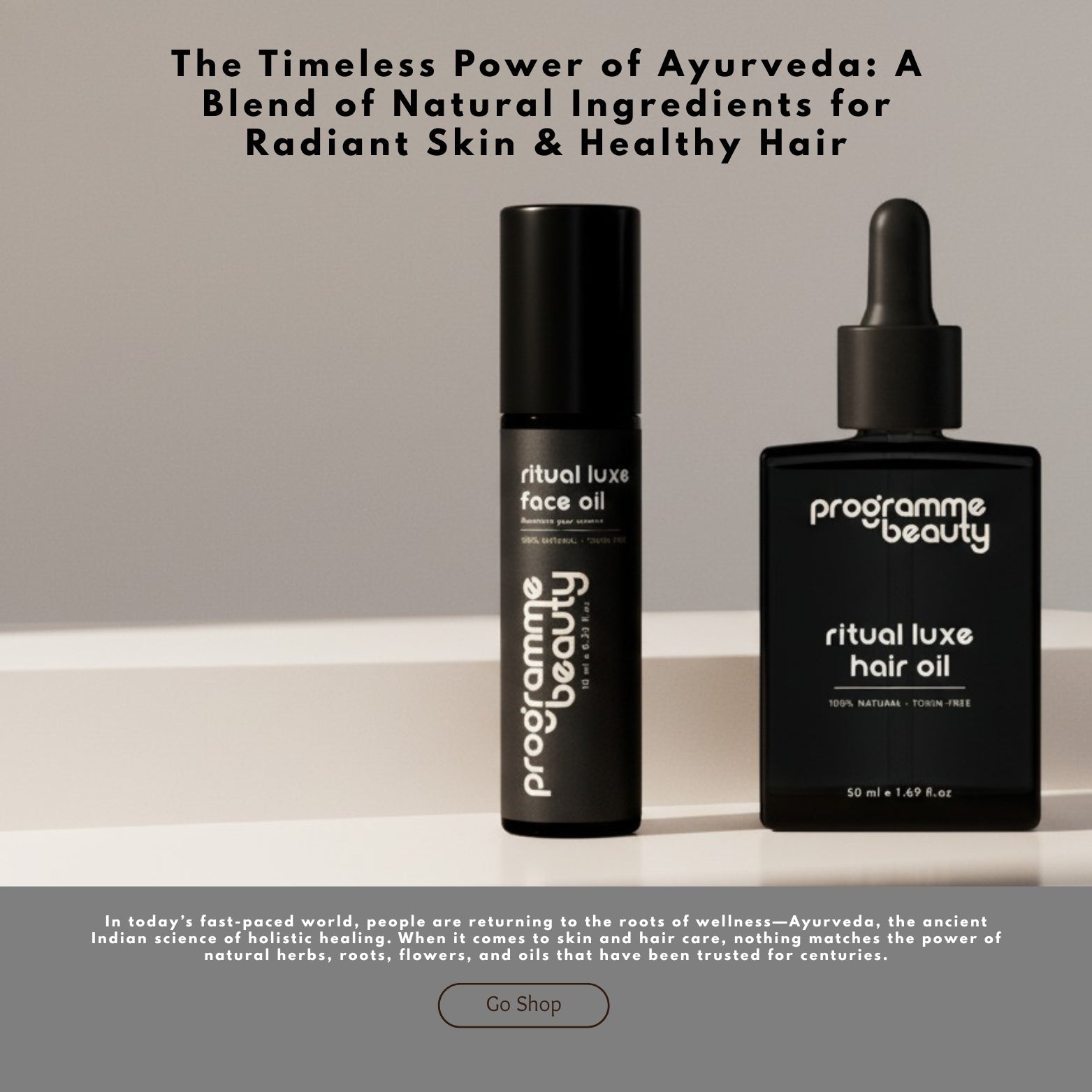 The Timeless Power of Ayurveda: A Blend of Natural Ingredients for Radiant Skin & Healthy Hair